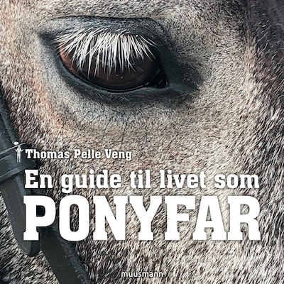 En guide til livet som ponyfar – omslag til lydbogen af Thomas Pelle Veng