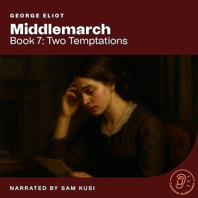 Middlemarch (Book 7: Two Temptations) – omslag til lydbogen af George Eliot