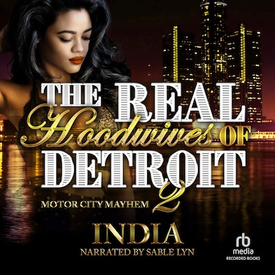 The Real Hoodwives of Detroit 2 – omslag til lydbogen af India