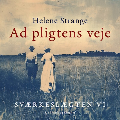 Sværkeslægten. 6. Ad pligtens veje – omslag til lydbogen af Helene Strange