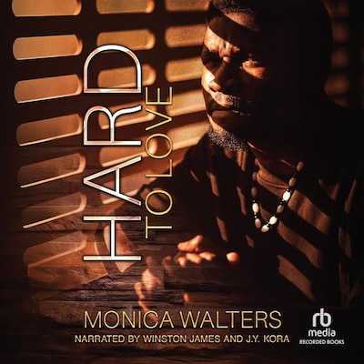 Hard to Love – omslag til lydbogen af Monica Walters