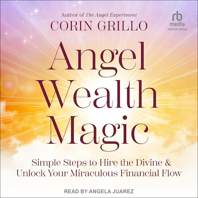 Angel Wealth Magic – omslag til lydbogen af Corin Grillo