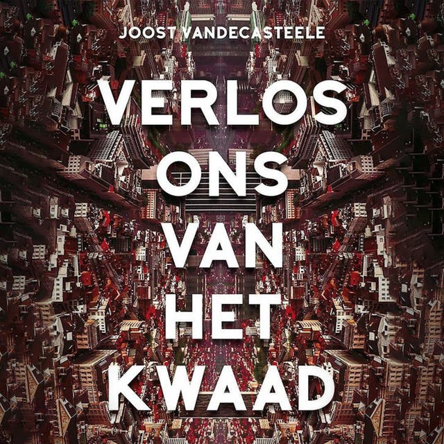 Verlos ons van het kwaad – omslag van het luisterboek van Joost Vandecasteele