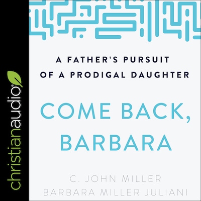 Come Back, Barbara, Third Edition – omslag til lydbogen af C. John Miller, Barbara Miller Juliani