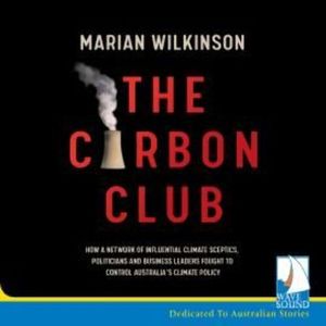 The Carbon Club – okładka audiobooka, autor Marian Wilkinson