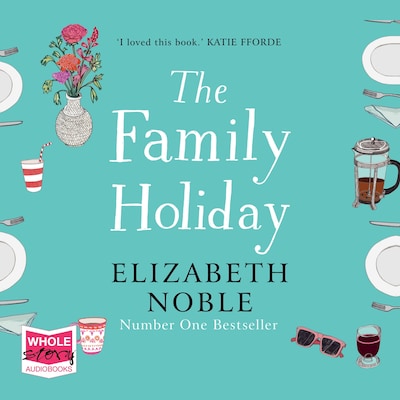 The Family Holiday – omslag til lydbogen af Elizabeth Noble