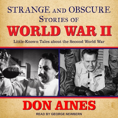 Strange and Obscure Stories of World War II – omslag til lydbogen af Don Aines