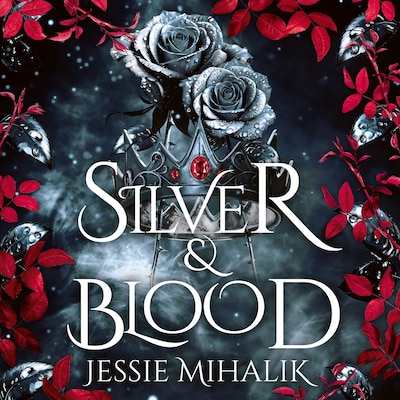 Silver & Blood – omslag til lydbogen af Jessie Mihalik