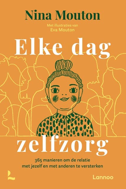 Elke dag zelfzorg: 365 manieren om de relatie met jezelf en met anderen te versterken – omslag van het luisterboek van Nina Mouton