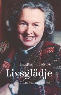 Livsglädje : 7 vägar till inre harmoni – omslag till ljudboken av UllaBritt Berglund