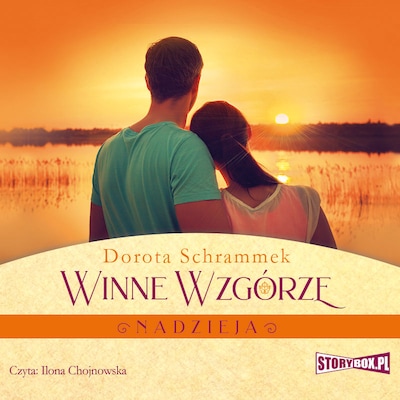 Winne Wzgórze. Nadzieja – okładka audiobooka, autor Dorota Schrammek