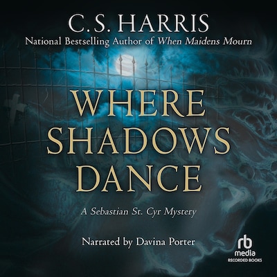 Where Shadows Dance – omslag til lydbogen af C. S. Harris
