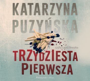 Trzydziesta pierwsza – okładka audiobooka, autor Katarzyna Puzyńska