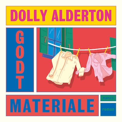 Godt materiale – omslag til lydbogen af Dolly Alderton