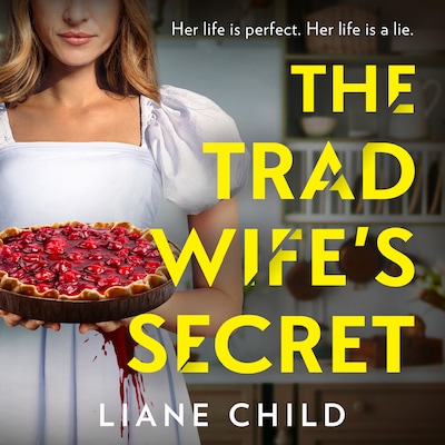 The Tradwife’s Secret