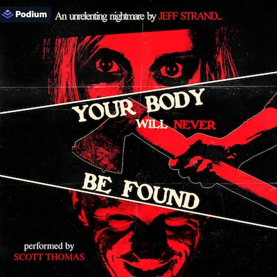 Your Body Will Never Be Found – omslag til lydbogen af Jeff Strand