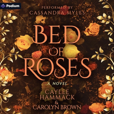 Bed of Roses – omslag til lydbogen af Caylee Hammack, Carolyn Brown