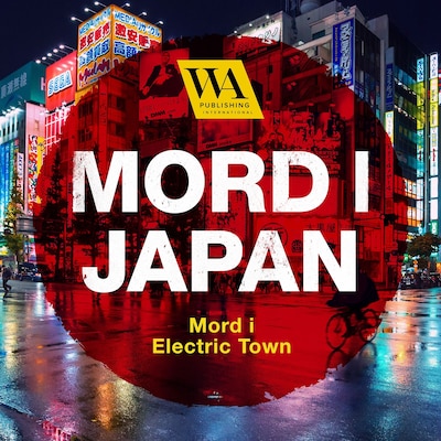 Mord i Japan – Mord i Electric Town