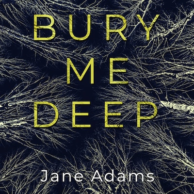 Bury Me Deep