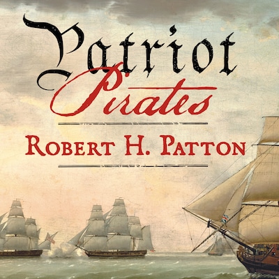 Patriot Pirates – omslag til lydbogen af Robert H. Patton