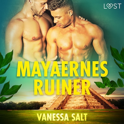 Mayaernes ruiner – erotisk novelle – omslag til lydbogen af Vanessa Salt