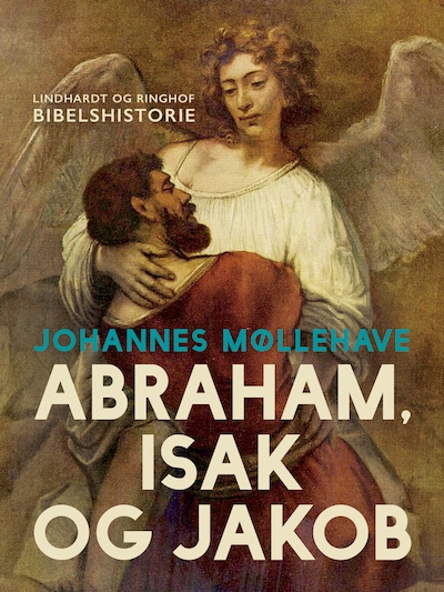 Abraham, Isak og Jakob – omslag til lydbogen af Johannes Møllehave