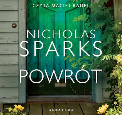 Powrót – okładka audiobooka, autor Nicholas Sparks