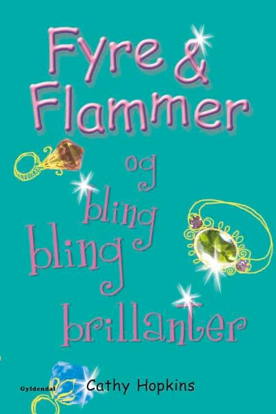Fyre & Flammer 11 - og bling bling brillanter – omslag til lydbogen af Cathy Hopkins