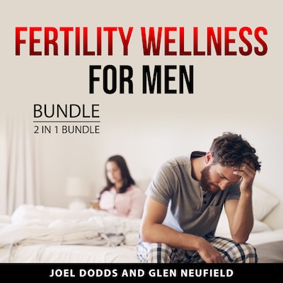 Fertility Wellness for Men Bundle, 2 in 1 Bundle