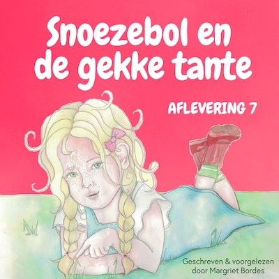 Snoezebol 7: De Gekke Tante