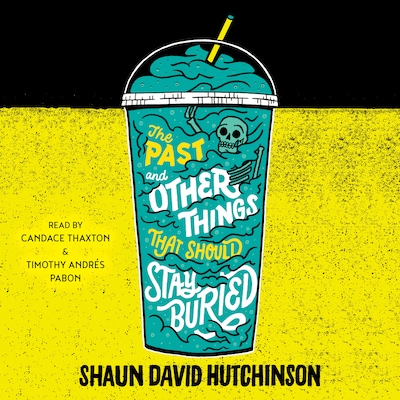 The Past and Other Things That Should Stay Buried – omslag til lydbogen af Shaun David Hutchinson