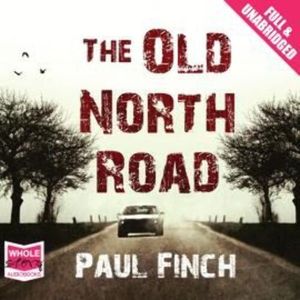 The Old North Road – okładka audiobooka, autor Paul Finch