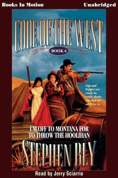 I'm Off to Montana for to Throw the Hoolihan – omslag til lydbogen af Stephen Bly