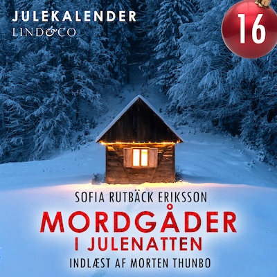 Mordgåder i julenatten - del 16 – omslag til lydbogen af Sofia Rutbäck Eriksson