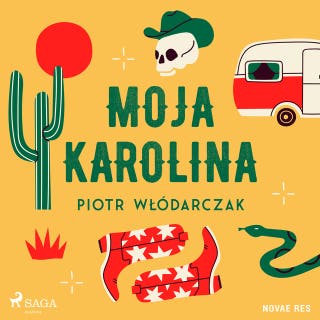 Moja Karolina – okładka audiobooka, autor Piotr Włódarczak