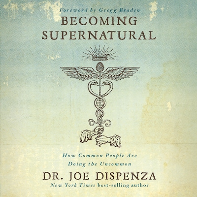 Becoming Supernatural: How Common People Are Doing The Uncommon