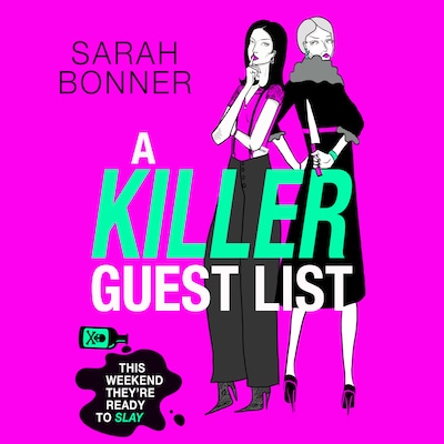A Killer Guest List - The BRAND NEW deliciously dark thriller for fans of Bella Mackie and CJ Skuse (Unabridged)