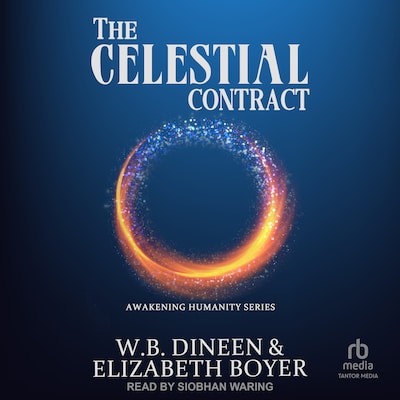 The Celestial Contract – omslag til lydbogen af W.B. Dineen, Elizabeth Boyer