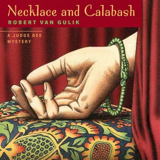 Necklace and Calabash: A Judge Dee Mystery