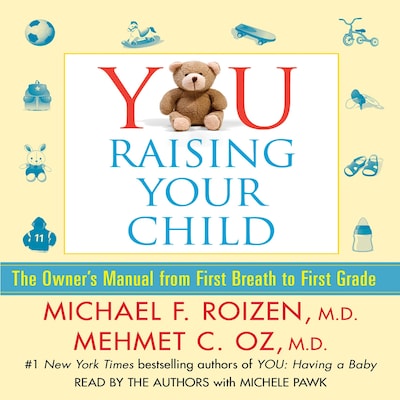 YOU: Raising Your Child – omslag til lydbogen af Michael F. Roizen, Mehmet Oz