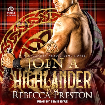 Join a Highlander – omslag til lydbogen af Rebecca Preston