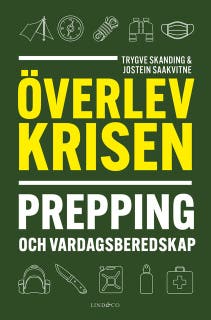 Överlev krisen: Prepping och vardagsberedskap