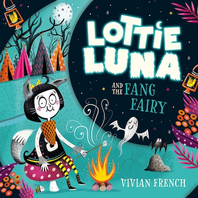 Lottie Luna and the Fang Fairy