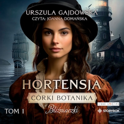 Córki botanika. Bliźniaczki. Tom 1. Hortensja – okładka audiobooka, autor Urszula Gajdowska