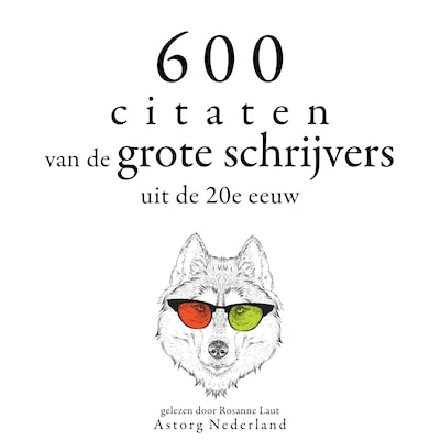 600 citaten van de grote schrijvers van de 20e eeuw