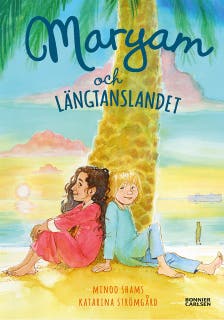 Maryam och längtanslandet – omslag till ljudboken av Minoo Shams