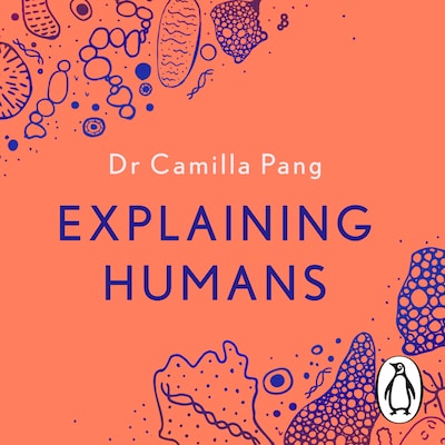 Explaining Humans – omslag til lydbogen af Camilla Pang