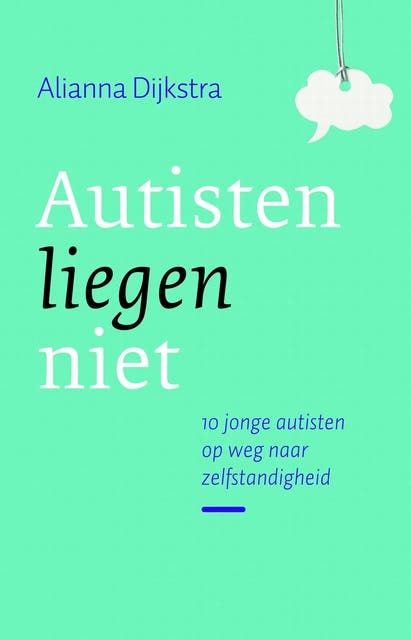 Autisten liegen niet – omslag van het luisterboek van Alianna Dijkstra