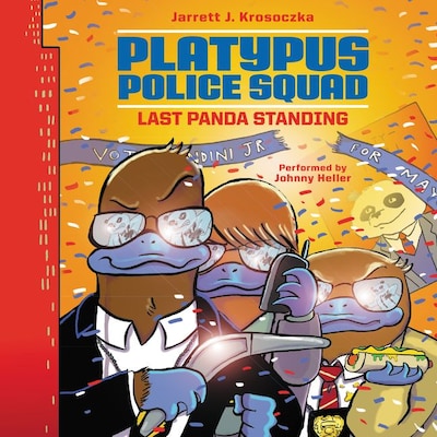 Platypus Police Squad: Last Panda Standing – omslag til lydbogen af Jarrett J. Krosoczka