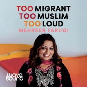 Too Migrant, Too Muslim, Too Loud – okładka audiobooka, autor Mehreen Faruqi